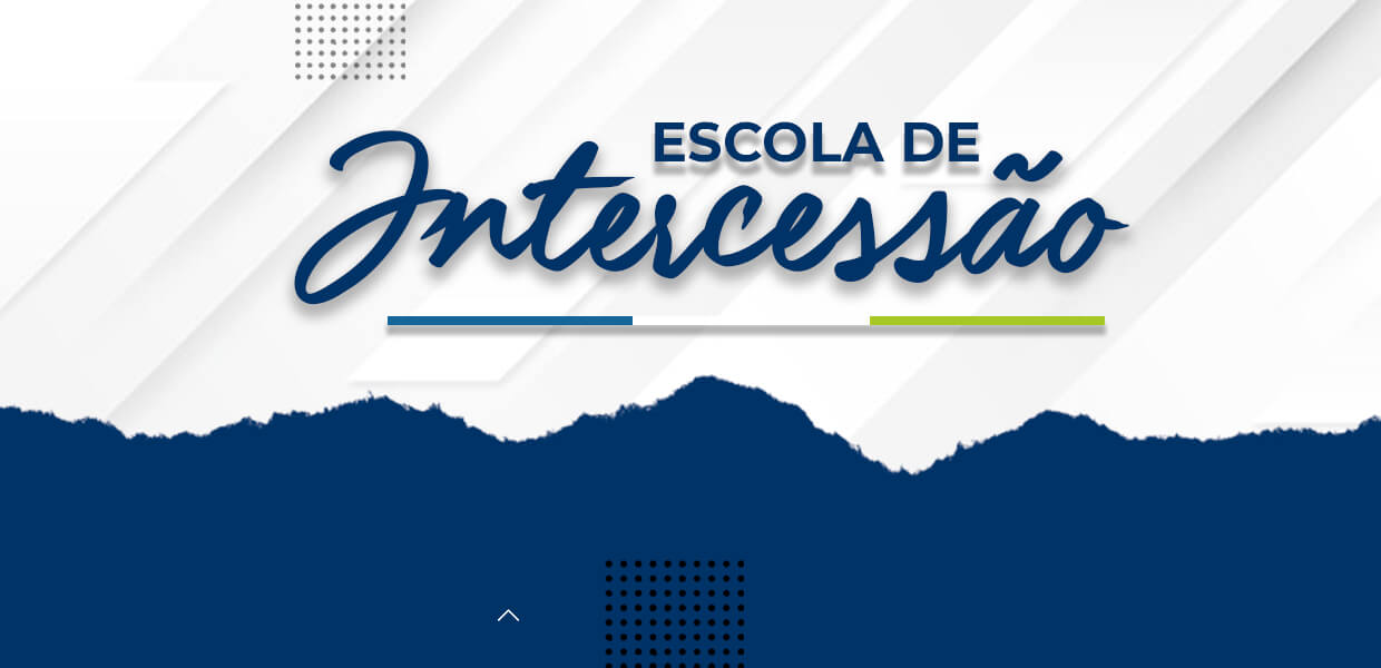 Escola de Intercessão Mód. 1